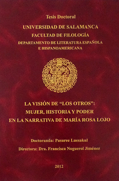 Imagen de tapa de la Tesis Doctoral: La visión de “Los otros”: mujer, historia y poder en la narrativa de María Rosa Lojo
