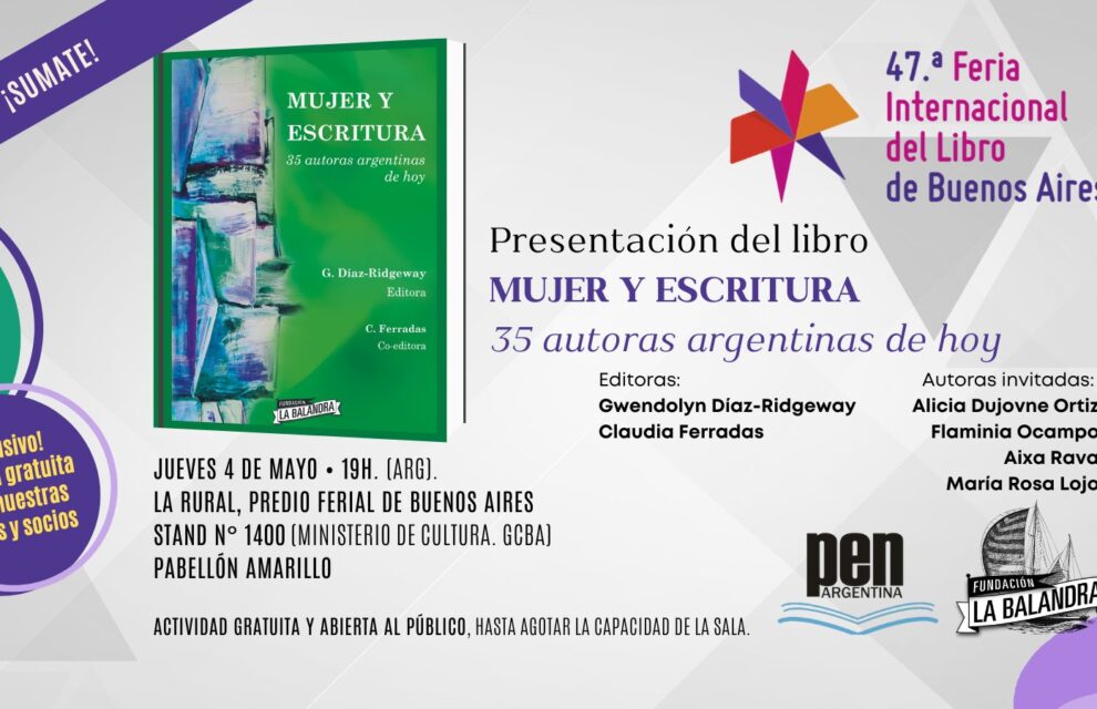 Presentación de la Antología Mujer y Escritura, 47 Feria Internacional del Libro de Buenos Aires, 4 de mayo de 2023